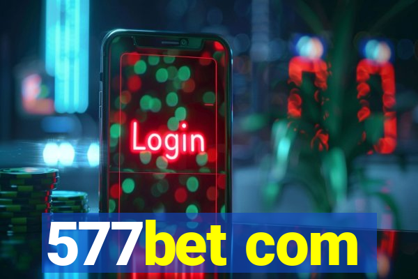 577bet com